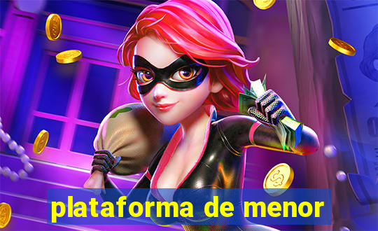 plataforma de menor